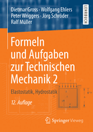 Formeln Und Aufgaben Zur Technischen Mechanik 2: Elastostatik, Hydrostatik