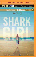 Formerly Shark Girl
