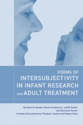 Forms of Intersubjectivity - Beebe, Beatrice
