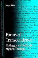 Forms of Transcendence: Heidegger and Medieval Mystical Theology