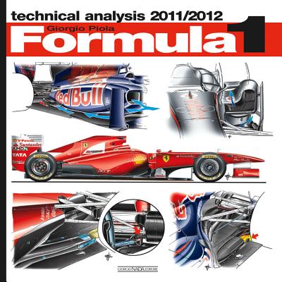 Formula 1: Technical Analysis 2011/2012 - Piola, Giorgio