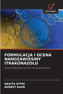 Formulacja I Ocena Nanozawiesiny Itrakonazolu