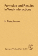 Formulae and Results in Weak Interactions