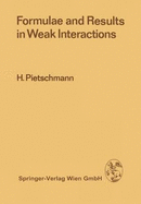 Formulae and Results in Weak Interactions