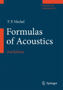 Formulas of Acoustics - Munjal, M L (Contributions by), and Mechel, F P (Editor), and Vorl�nder, Michael (Contributions by)