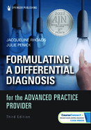 Formulating a Differential Diagnosis for the Advanced Practice Provider
