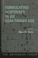 Formulating Responses in an Egalitarian Age