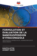 Formulation Et ?valuation de la Nanosuspension d'Itraconazole