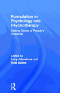 Formulation in Psychology and Psychotherapy: Making Sense of People's Problems