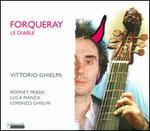 Forqueray: Le Diable - Lorenzo Ghielmi (harpsichord); Luca Pianca (archlute); Rodney Prada (viola da gamba); Vittorio Ghielmi (viola da gamba)