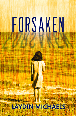 Forsaken - Michaels, Laydin