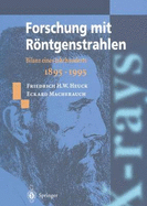 Forschung Mit R�ntgenstrahlen: Bilanz Eines Jahrhunderts (1895-1995)