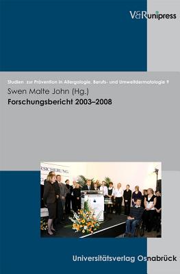 Forschungsbericht 20032008 - John, Swen Malte (Editor)