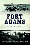 Fort Adams: A History