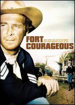 Fort Courageous - Lesley Selander