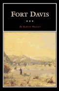 Fort Davis: Outpost on the Texas Frontier Volume 8