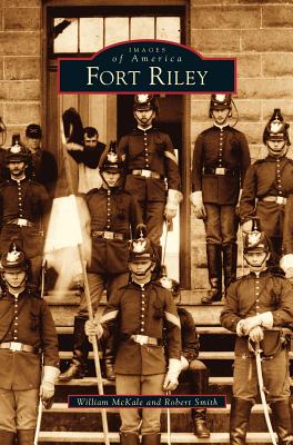 Fort Riley - McKalez, Bin, and McKale, William, and Smith, Robert