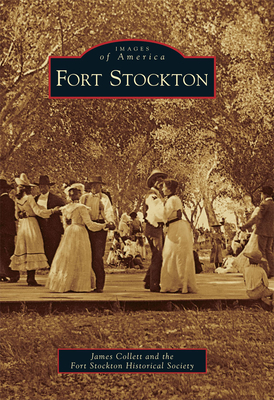 Fort Stockton - Collett, James, and Fort Stockton Hstrcl Soc (A)