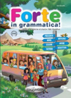 Forte in grammatica!: Libro - 