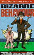 "Fortean Times" Book of Bizarre Behaviour