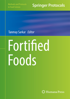 Fortified Foods - Sarkar, Tanmay (Editor)