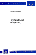 Fortis and Lenis in Germanic