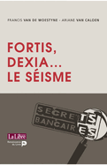 Fortis, Dexia... Le s?isme