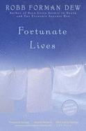 Fortunate Lives - Dew, Robb Forman