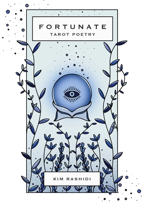Fortunate: Tarot Poetry - Rashidi, Kim