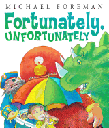 Fortunately, Unfortunately