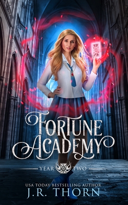 Fortune Academy: Year Two - Thorn, J R
