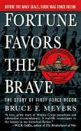 Fortune Favors the Brave
