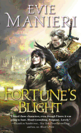 Fortune's Blight: The Shattered Kingdoms, Book Two