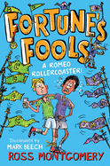 Fortune's Fools: A Romeo Roller Coaster!: Book 4