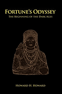 Fortune's Odyssey: The Beginning of the Dark Ages