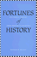 Fortunes of History: Historical Inquiry from Herder to Huizinga