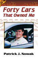 Forty Cars That Owned Me