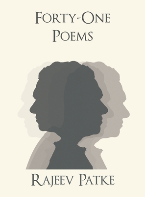 Forty-One Poems - Patke, Rajeev