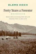 Forty Years a Forester (Second Edition, )