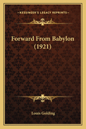 Forward from Babylon (1921)