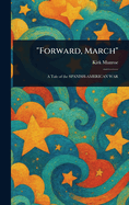 "Forward, March"