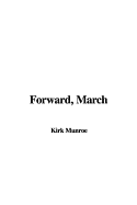 Forward, March