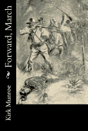 Forward, March