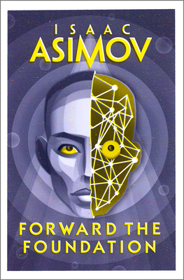 Forward the Foundation - Asimov, Isaac