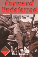 Forward Undeterred: 1914-1918