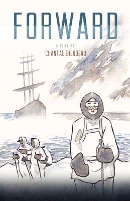 Forward - Bilodeau, Chantal, and Chaudhuri, Una (Foreword by), and Naess, Tael (Introduction by)