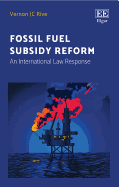 Fossil Fuel Subsidy Reform: An International Law Response