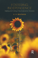 Fostering Independence: Helping and Caring in Psychodynamic Therapies