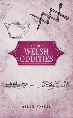 Foster's Welsh Oddities - Foster, Allen
