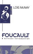 Foucault: A Critical Introduction